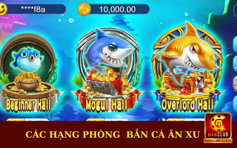 cac-hang-phong Bắn Cá Ăn Xu - Cơ Hội Kiếm Tiền Đơn Giản Cùng Manclub