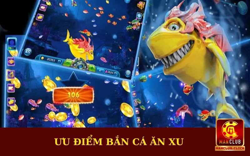 diem-noi-bat-ban-ca-an-xu Bắn Cá Ăn Xu - Cơ Hội Kiếm Tiền Đơn Giản Cùng Manclub